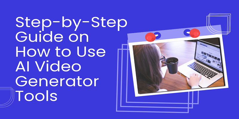 AI Video Generator Guide 2025